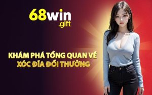 Khám phá tổng quan về xóc đĩa đổi thưởng